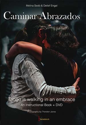 Melina Sed & Detlef Engel: Caminar Abrazados